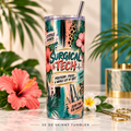 Tropical Surgical Tech Tumbler | 20 oz