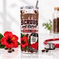 Coffee Scrubs and Repeat Tumbler | 20 oz