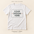 Your Vision, Your Tee — Custom T-Shirt