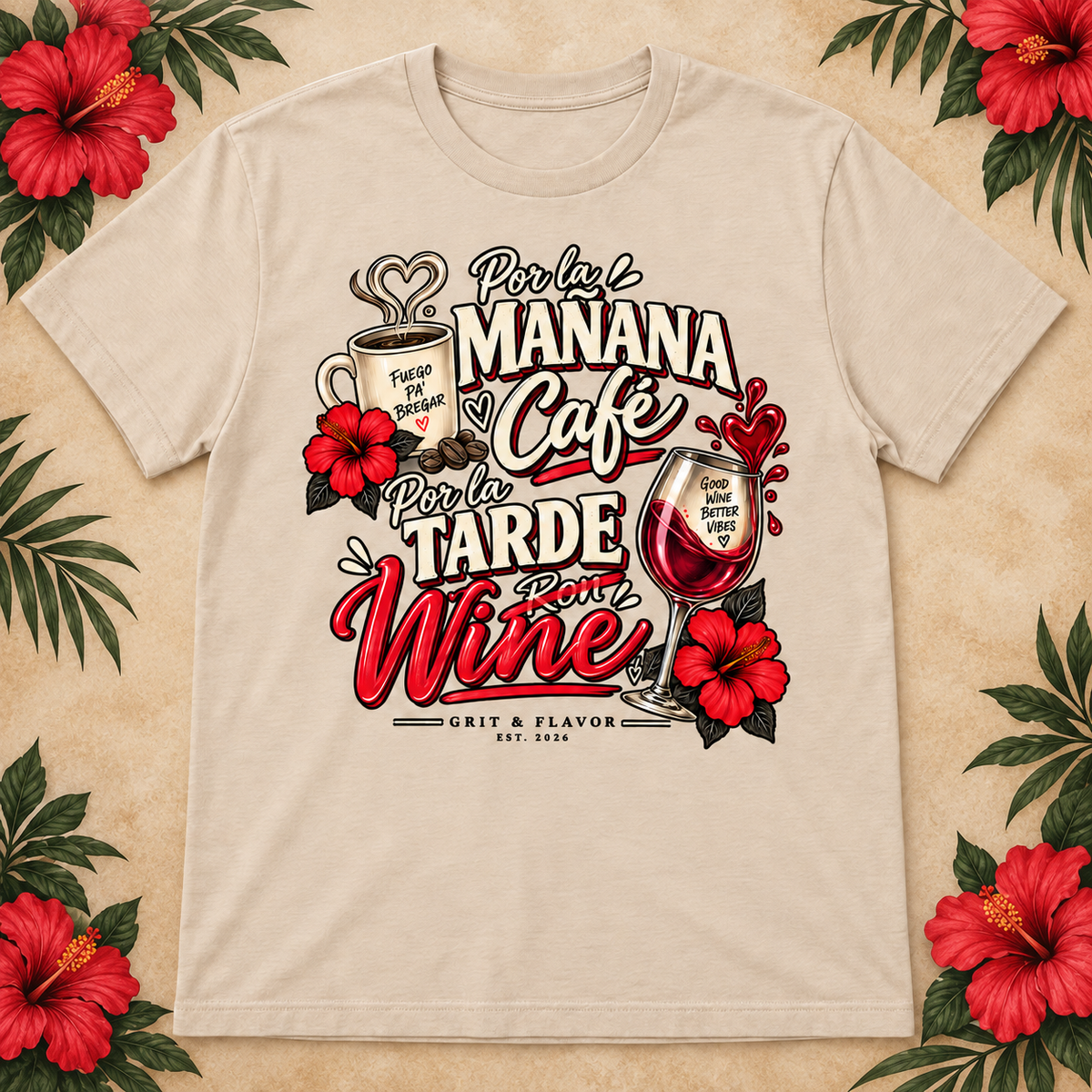 Por la Mañana Café, Por la Tarde Wine T Shirt